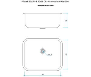 Bacha de cocina E 50/18 de acero inoxidable AISI 304 para instalación bajo mesada plano tecnico