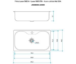 Bacha de cocina Luxor SI85 A de acero inoxidable AISI 304 con cuba simple de gran tamaño plano técnico